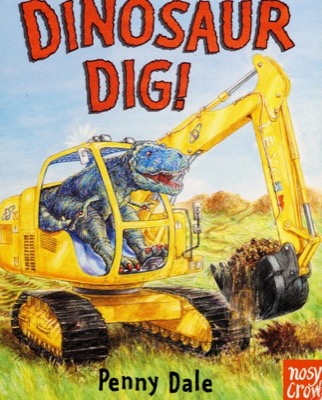 Book cover for Dinosaur Dig! by Penny Dale