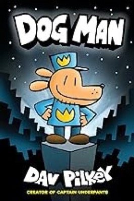 Book cover for Dog Man by Dav Pilkey